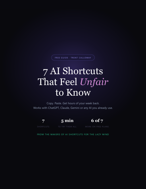 Cover of the free guide: 7 AI Shortcuts That Feel Unfair to Know